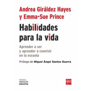 HABILIDADES PARA LA VIDA - APRENDER A SER Y APRENDER A CONVI