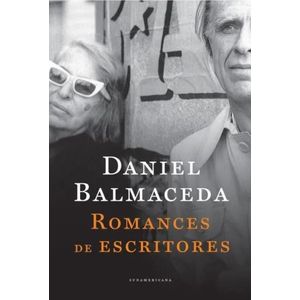 ROMANCES DE ESCRITORES - DANIEL BALMACEDA