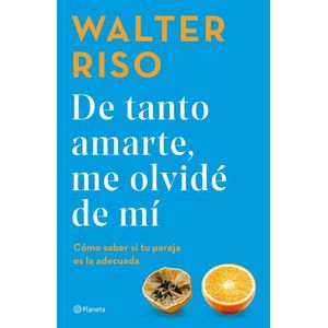 DE TANTO AMARTE, ME OLVIDE DE MI - WALTER RISO