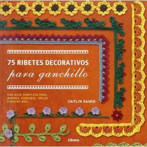 75 RIBETES DECORATIVOS PARA GANCHILLOS - CAITLIN SAINIO