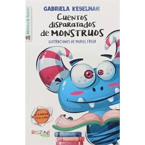 CUENTOS DISPARATADOS DE MONSTRUOS - GABRIELA KESELMAN