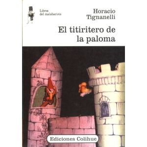 EL TITIRITERO DE LA PALOMA - HORACIO TIGNANELLI