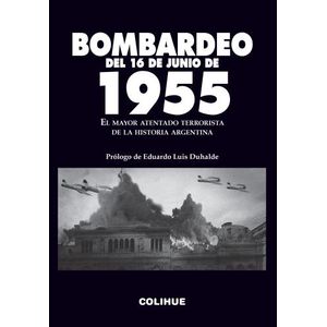 BOMBARDEO DEL 16 DE JUNIO DE 1955 - GRUPO DE INVESTIGACON HI