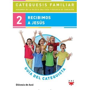RECIBIMOS A JESUS - GUIA DEL CATEQUISTA 2