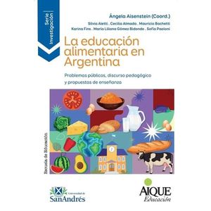 LA EDUCACION ALIMENTARIA EN ARGENTINA - ANGELA AISENSTEIN