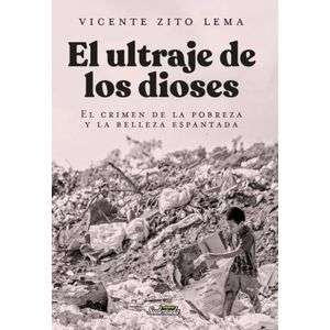 EL ULTRAJE DE LOS DIOSES - VICENTE ZITO LEMA