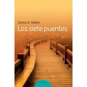 LOS SIETE PUENTES - CARLOS GONZALEZ VALLES