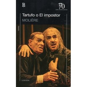 TARTUFO O EL IMPOSTOR (70 ANIVERSARIO) MOLIERE