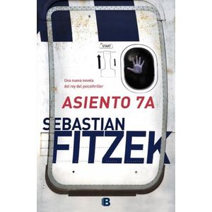 ASIENTO 7A - SEBASTIAN FITZEK
