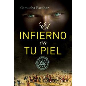 EL INFIERNO EN TU PIEL - CAMUCHA ESCOBAR