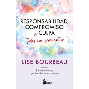 RESPONSABILIDAD, COMPROMISO Y CULPA - LISE BOURBEAU