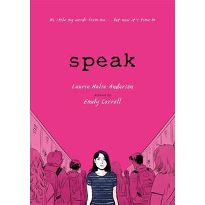SPEAK - GRAPHIC NOVEL - LAURIE HALSE ANDERSON- EMILY CARROLL
