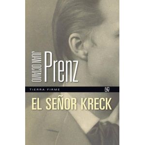 EL SEÑOR KRECK - JUAN OCTAVIO PRENZ