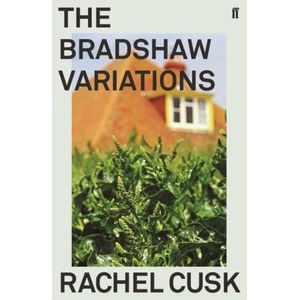 THE BRADSHAW VARIATIONS - RACHEL CUSK