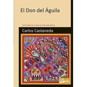 EL DON DEL AGUILA - CARLOS CASTANEDA