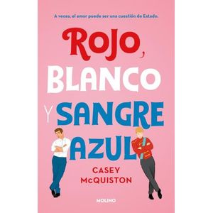 ROJO, BLANCO Y SANGRE AZUL - CASEY MCQUISTON