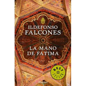 LA MANO DE FATIMA - IDELFONSO FALCONES