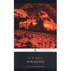 THE WAR OF THE WORLDS - H. G. WELLS