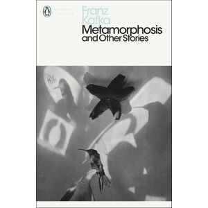 METAMORPHOSIS AND OTHER STORIES - FRANZ KAFKA