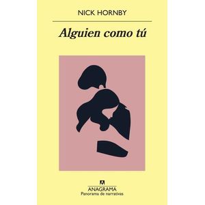 ALGUIEN COMO TU - NICK HORNBY