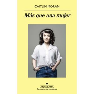 MAS QUE UNA MUJER - CAITLIN MORAN