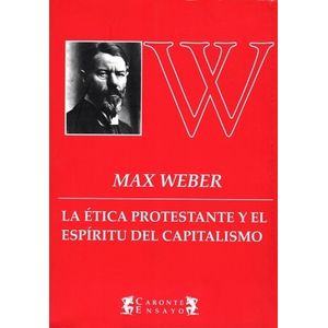 ETICA PROTESTANTE - MAX WEBER