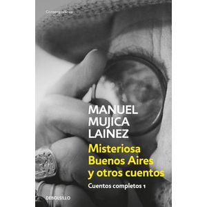 MISTERIOSA BUENOS AIRES Y OTROS CUENTOS - MUJICA LAINEZ