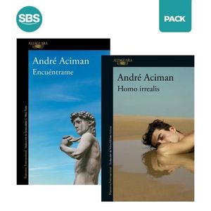 ENCUENTRAME + HOMO IRREALIS - ACIMAN - 2 LIBROS
