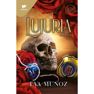LUJURIA - LIBRO 1 - PECADOS PLACENTEROS 2 - WATTPAD - EVA MU