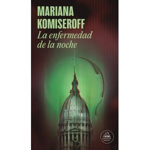 LA ENFERMEDAD DE LA NOCHE - MARIANA KOMISEROFF