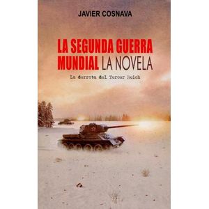 LA SEGUNDA GUERRA MUNDIAL: LA DERROTA DEL TERCER REICH - COS