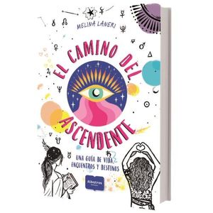 EL CAMINO DEL ASCENDENTE - MELINA LANERI