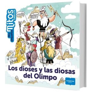 LOS DIOSES Y DIOSAS DEL OLIMPO - MIS PEQUEÑOS MITOS GRIEGOS