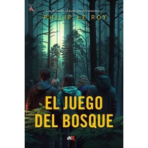 EL JUEGO DEL BOSQUE - PHILIP LE ROY