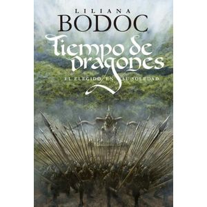 TIEMPO DE DRAGONES 2 - EL ELEGIDO EN SU SOLEDAD