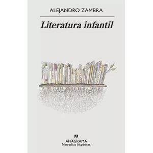 LITERATURA INFANTIL - ALEJANDRO ZAMBRA
