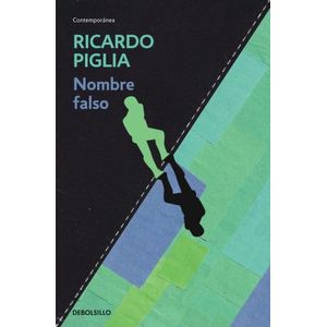 NOMBRE FALSO - RICARDO PIGLIA