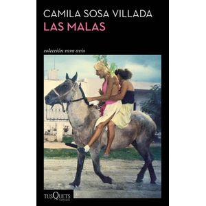 LAS MALAS - CAMILA SOSA VILLADA