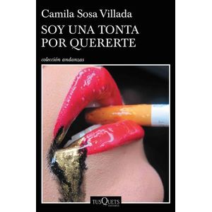 SOY UNA TONTA POR QUERERTE - CAMILA SOSA VILLADA