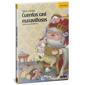 CUENTOS CASI MARAVILLOSOS - SERIE AMARILLA - SILVIA SCHUJER