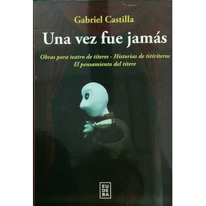 UNA VEZ FUE JAMAS - GABRIEL CASTILLA