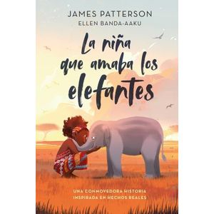 LA NIÑA QUE AMABA LOS ELEFANTES - JAMES PATTERSON