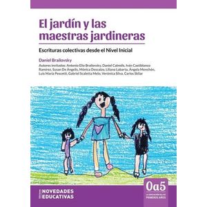 EL JARDIN Y LAS MAESTRAS JARDINERAS - DE 0 A 5