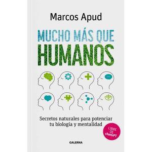 MUCHO MAS QUE HUMANOS - MARCOS APUD