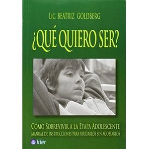 QUE QUIERO SER? - BEATRIZ GOLDBERG
