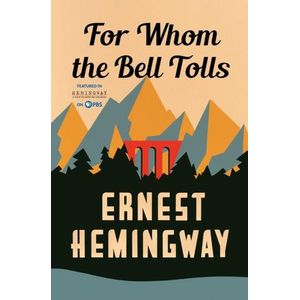 FOR WHOM THE BELL TOLLS - ERNEST HEMINGWAY