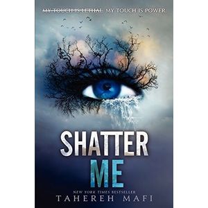 SHATTER ME - SHATTER ME 1 - MAFI TAHEREH