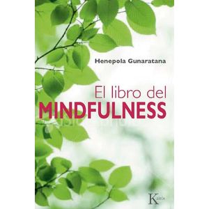 EL LIBRO DEL MINDFULNESS - HENEPOLA GUNARATANA