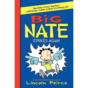 BIG NATE STRIKES AGAIN - BIG NATE - LINCOLN PEIRCE