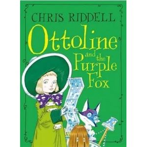 OTTOLINE AND THE PURPLE FOX - CHRIS RIDELL
